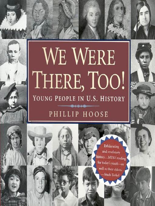 Title details for We Were There, Too! by Phillip Hoose - Wait list